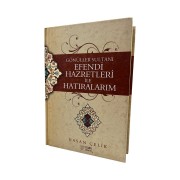 Efendi Hazretleri İle Hatıralarım