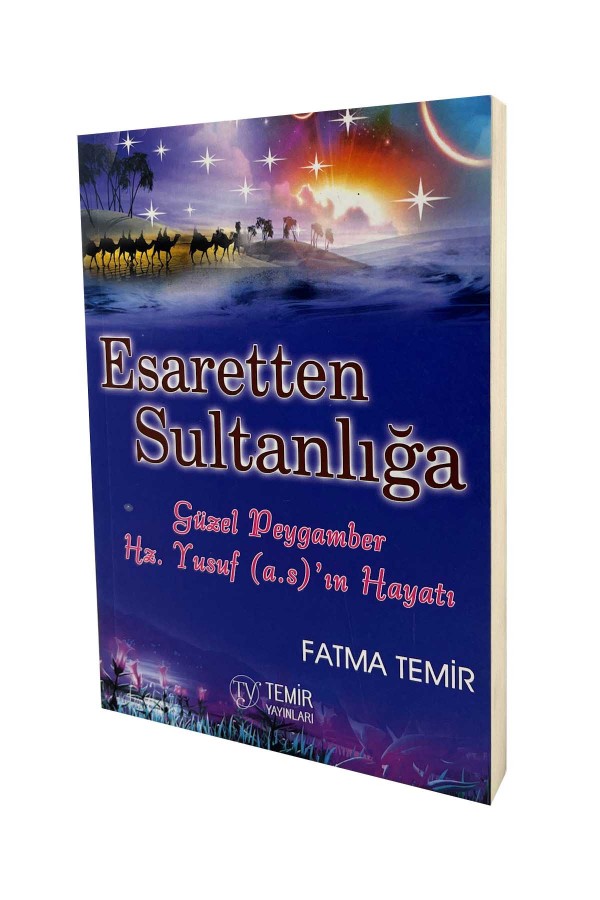 Esaretten Sultanlığa