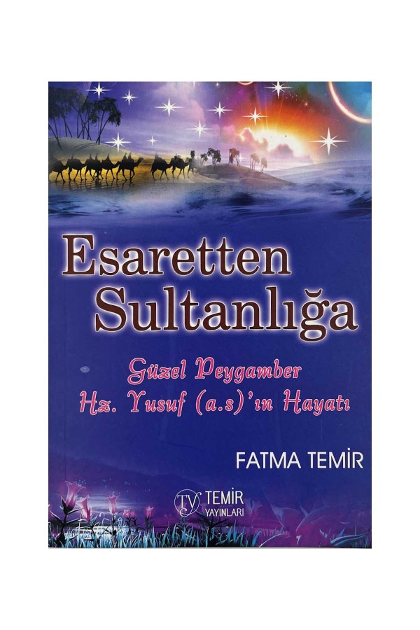 Esaretten Sultanlığa