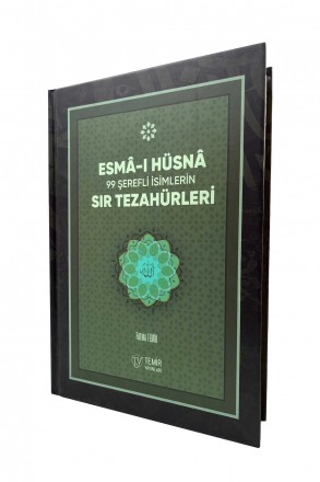 Esmai Hüsna 99 Şerefli İsimlerin Sır Tezahürleri