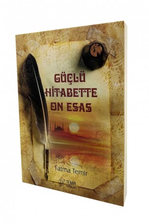 Güçlü Hitabette On Esas