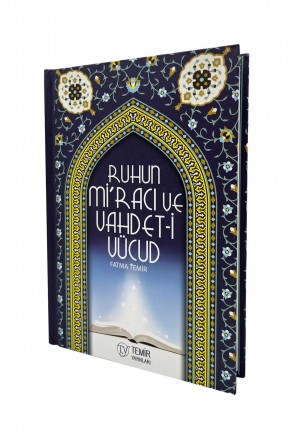 Ruhun Miracı Ve Vahdeti Vücud