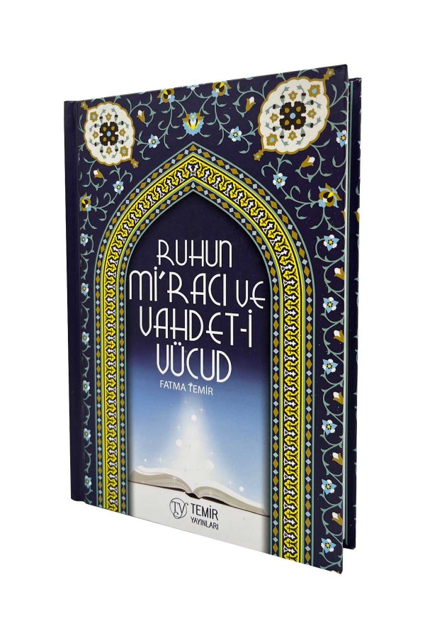 Ruhun Miracı Ve Vahdeti Vücud