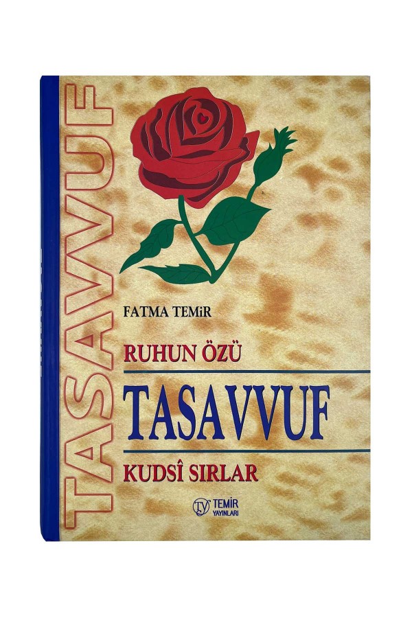 Ruhun Özü Tasavvuf Kudsi Sırlar