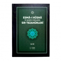 Esma-i Hüsna 99 Şerefli İsimlerin Sır Tezahürleri