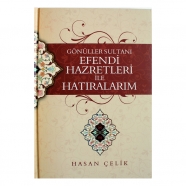 Efendi Hazretleri İle Hatıralarım