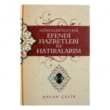 Efendi Hazretleri İle Hatıralarım